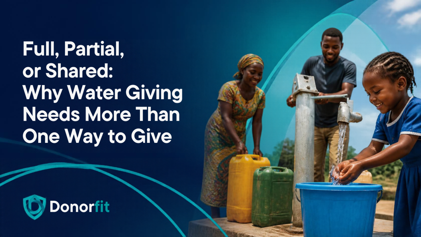 Full, Partial, or Shared Why Water Giving Needs More Than One Way to Give